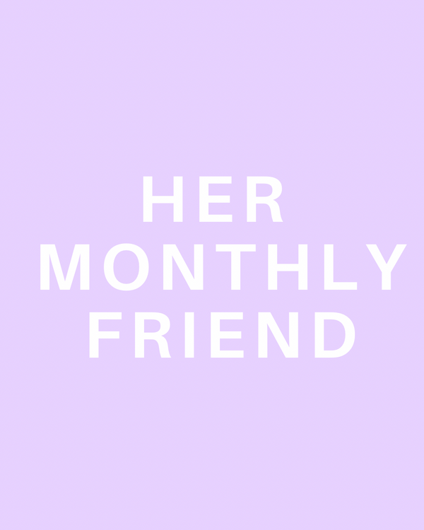 Her Monthly Friend
